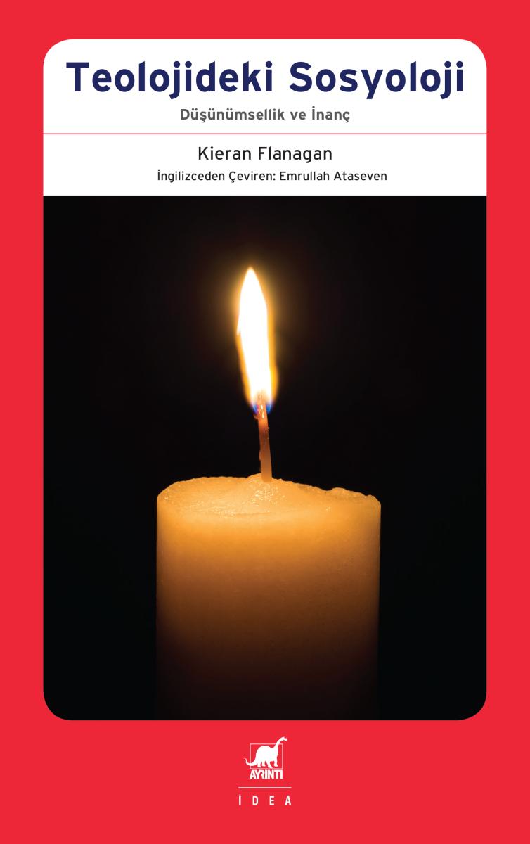 Kieran Flanagan’nın Teolojideki Sosyoloji kitabı raflarda