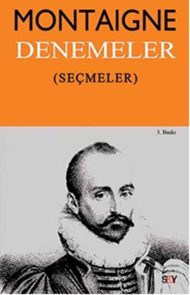 Michel de Montaigne’nin samimi konuşmaları: Denemeler