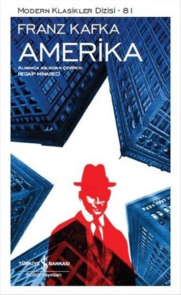 Franz Kafka’nın ilk romanı: Amerika