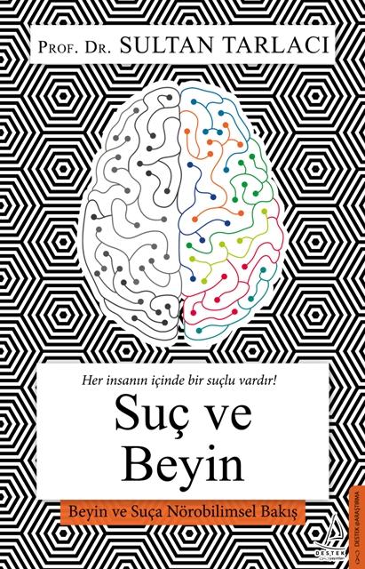 Sultan Tarlacı'nın Suç ve Beyin kitabı yayımlandı