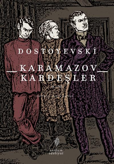 Fyodor Dostoyevski’nin baba oğul çatışması romanı: Karamazov Kardeşler