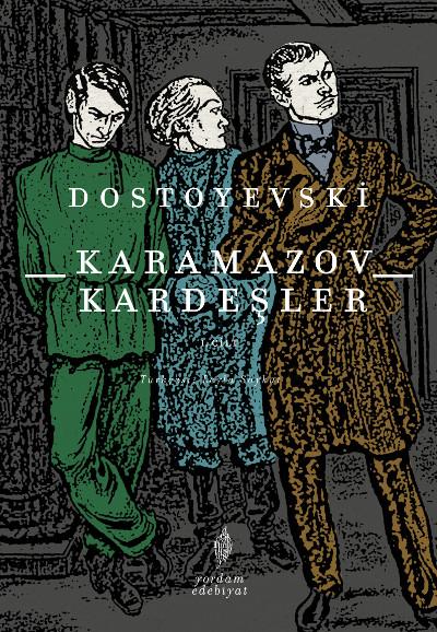 Fyodor Dostoyevski’nin baba oğul çatışması romanı: Karamazov Kardeşler