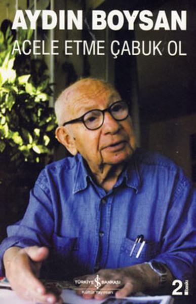 Aydın Boysan'ın ardından:Kitapları, anıları, fıkraları...