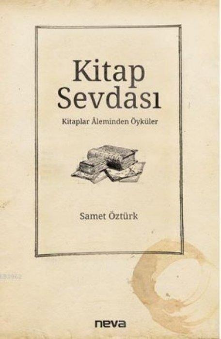 Samet Öztürk'ün 'Kitap Sevdası' kitabı raflarda
