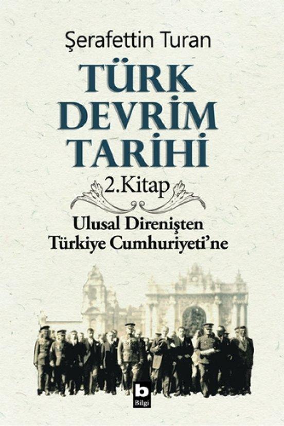 Osmanlı'nın yıkılışıyla başlayan Türk devrimi