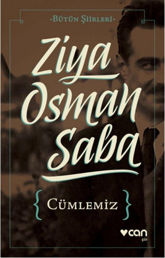 Ziya Osman Saba'yı dizeleriyle anıyoruz