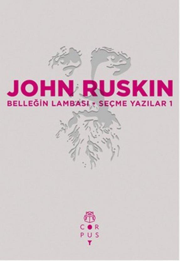 Ünlü sanat eleştirmeni John Ruskin'in seçme yazıları
