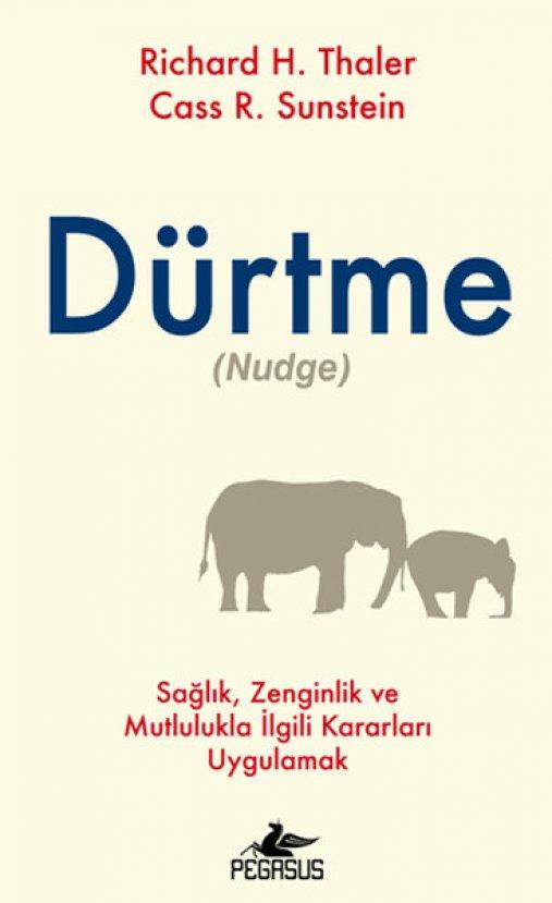 Dürtme - Cass R. Sunstein, Richard H. Thaler