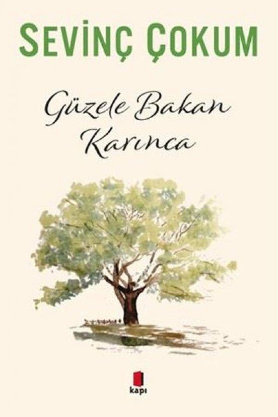 Güzele Bakan Karınca - Sevinç Çokum