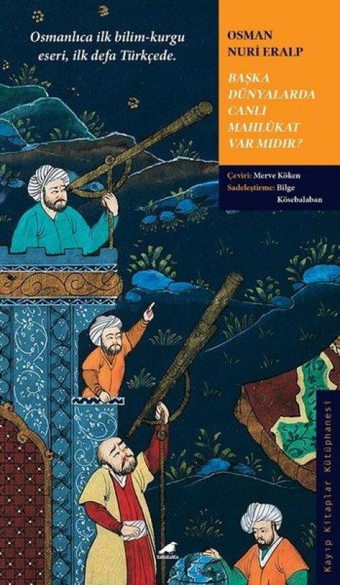başka dünyada canlı mahlukatlar var mıdır - Osman Nuri Eralp