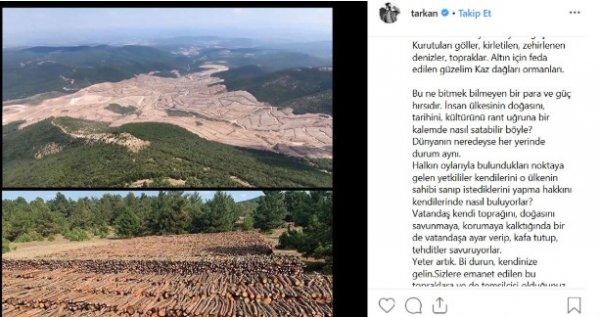 Tarkan'dan Kaz Dağları tepkisi