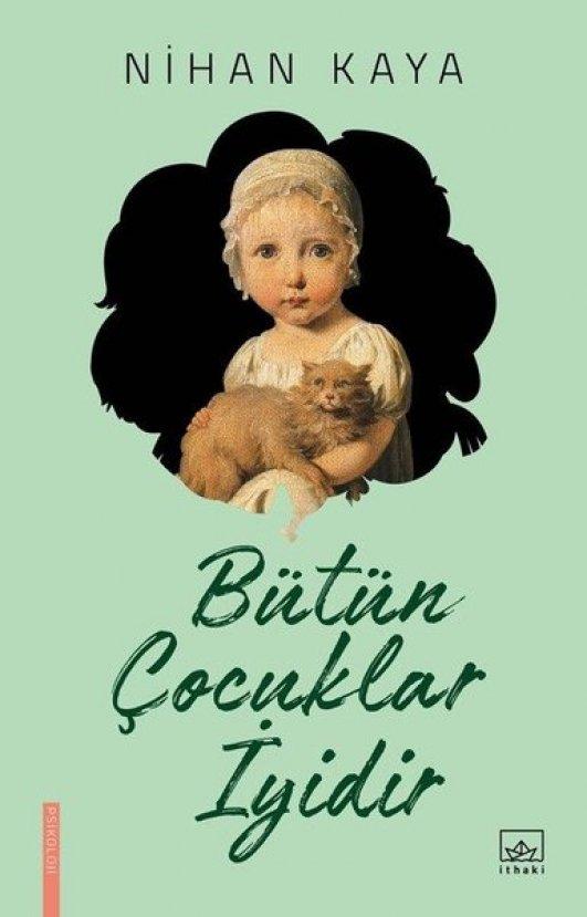 Nihan Kaya ile Bütün Çocuklar İyidir’i konuşuyoruz