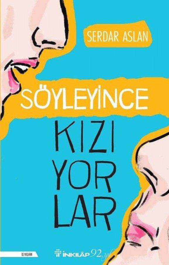 Serdar Aslan ile kitabı Söyleyince Kızıyorlar üzerine konuştuk