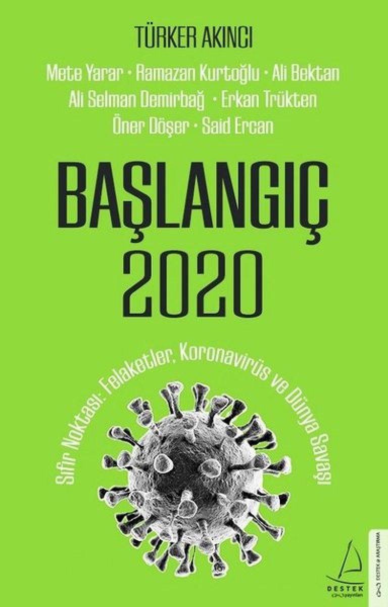 Türker Akıncı ile kitabı Başlangıç 2020 üzerinden Koronavirüsü konuştuk