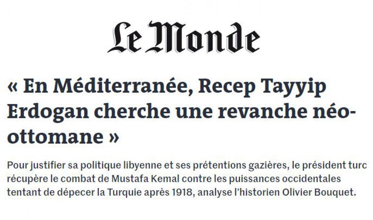 Le Monde, Türkiye'nin Doğu Akdeniz'deki rolünü yazdı