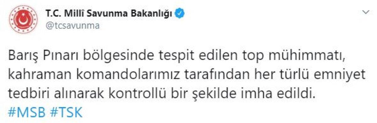 Barış Pınarı bölgesinde top mühimmatı imha edildi
