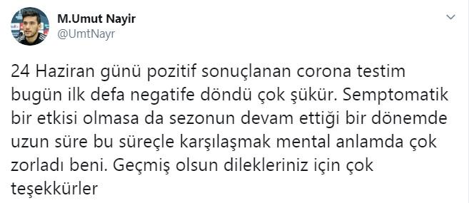 Umut Nayir'in test sonuçları negatif çıktı