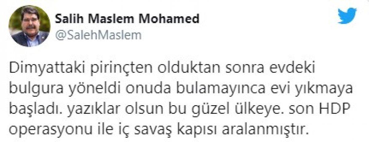 Salih Müslim: Türkiye'de iç savaş kapısı aralanmıştır