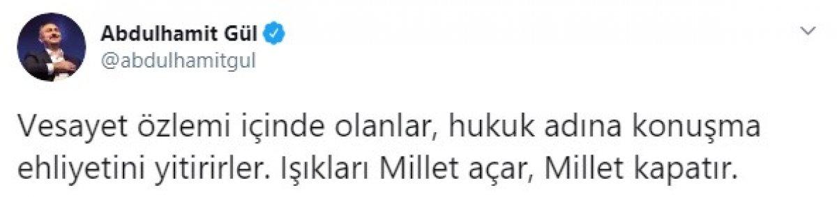 Abdulhamit Gül: Işıkları millet açar, millet kapatır