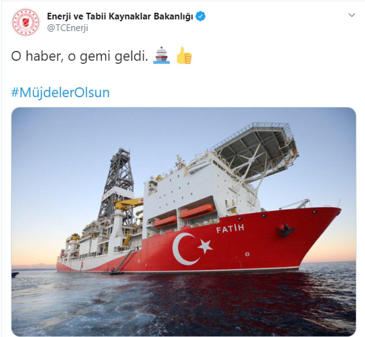 Enerji ve Tabii Kaynaklar Bakanlığı: O gemi geldi