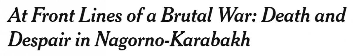 New York Times, Ermenistan cephesindeki tabloyu ortaya koydu