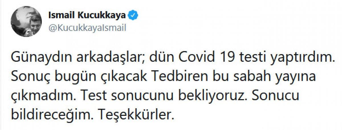 İsmail Küçükkaya, koronavirüs şüphesi nedeniyle yayına çıkmadı