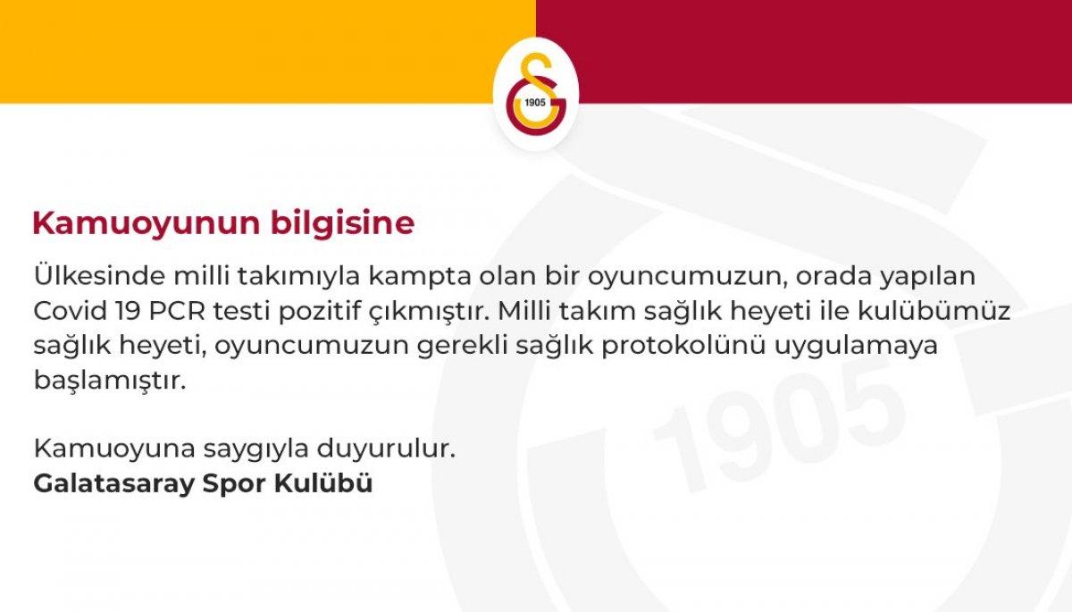 Galatasaray: Milli takımda bulunan 1 futbolcunun testi pozitif