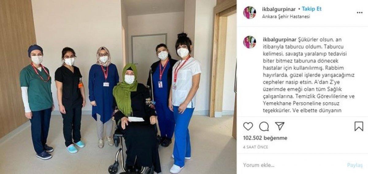 İkbal Gürpınar, taburcu oldu