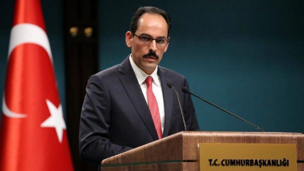 İbrahim Kalın'dan Avrupalı liderlere çağrı