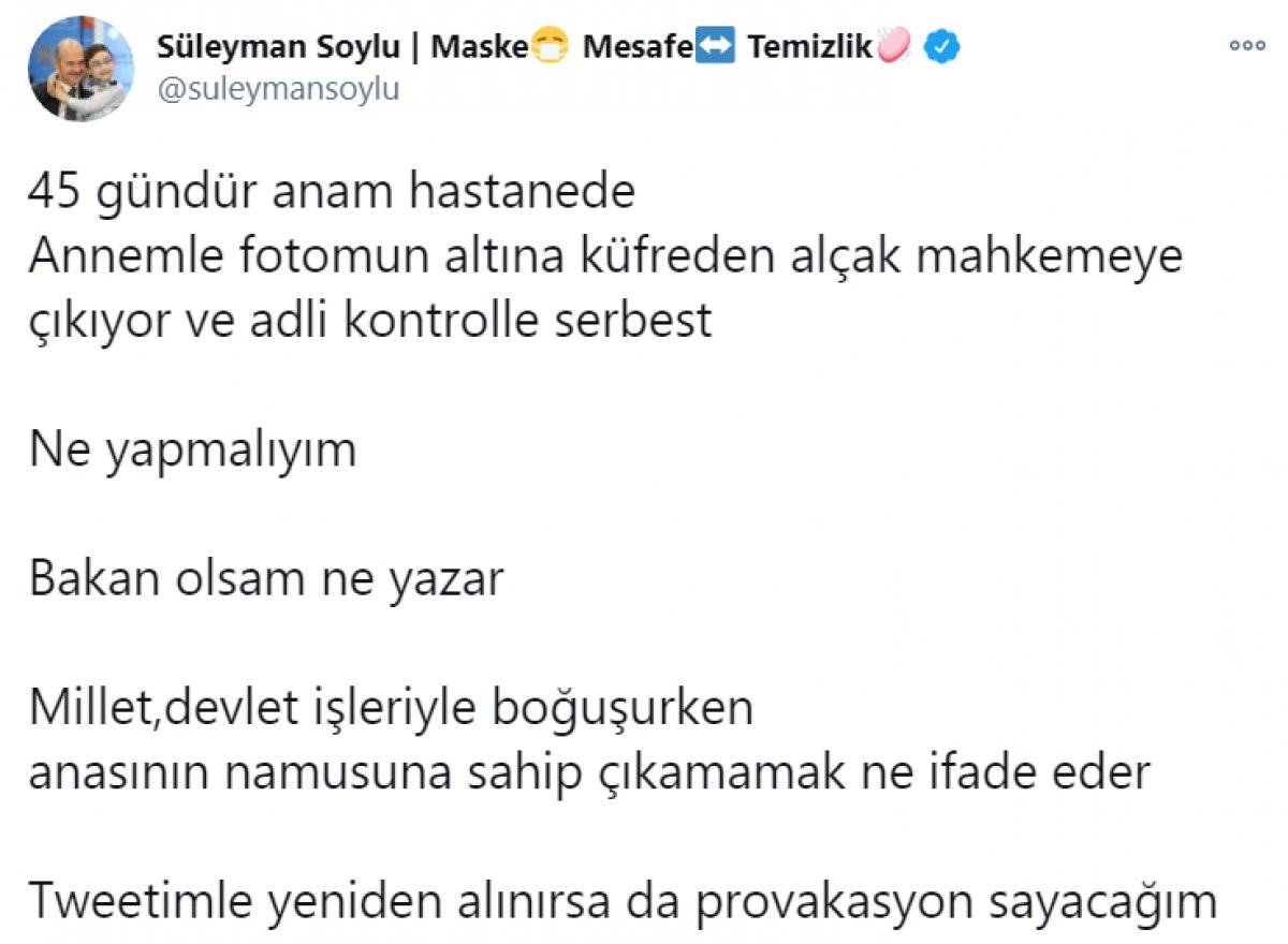 Süleyman Soylu, kendisine küfür eden şahsın serbest bırakılmasına tepki gösterdi