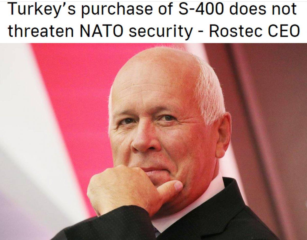 Rostec: Türkiye'nin S-400'leri NATO'yu tehdit etmiyor