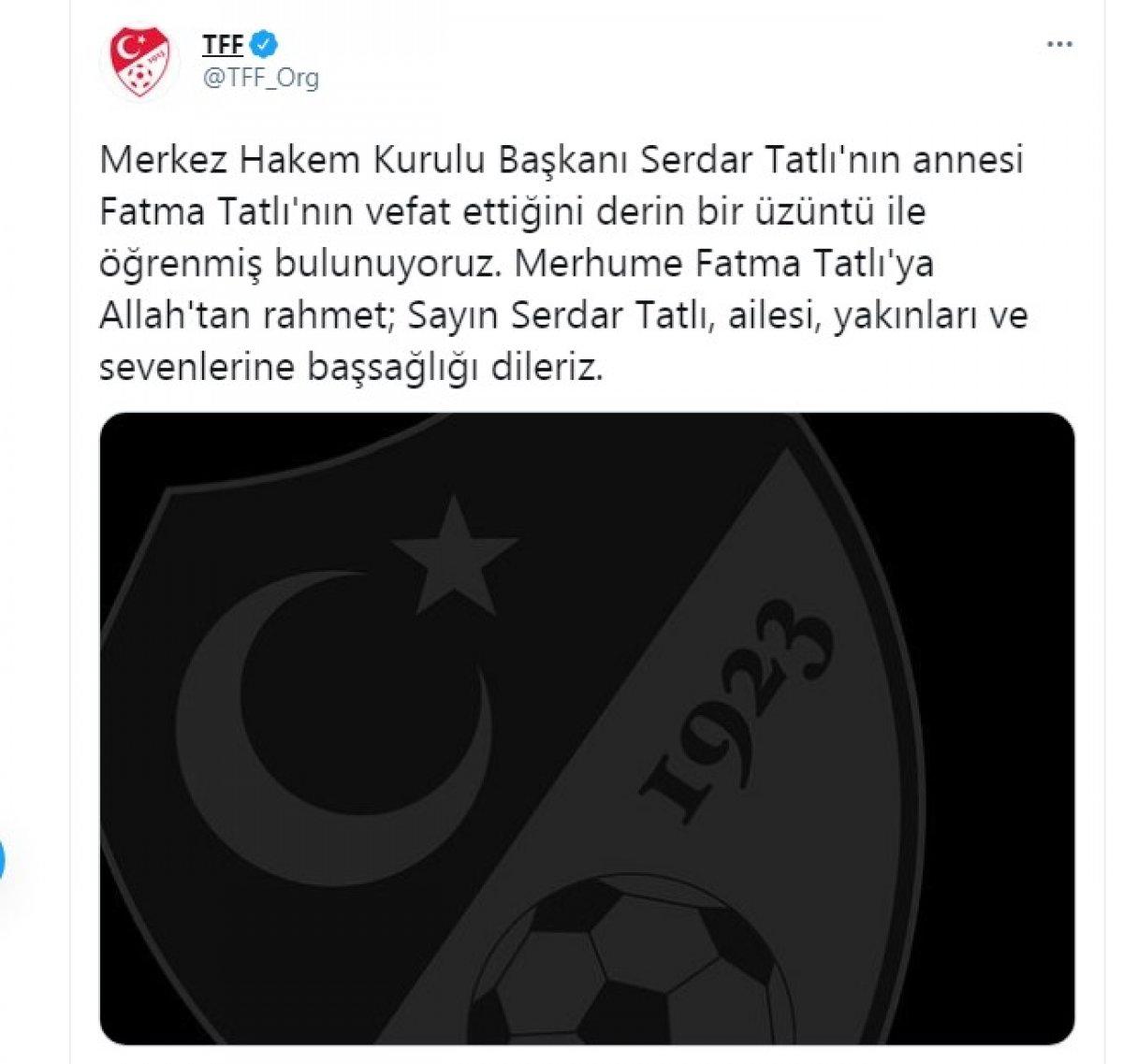 Serdar Tatlı'nın annesi Fatma Tatlı vefat etti