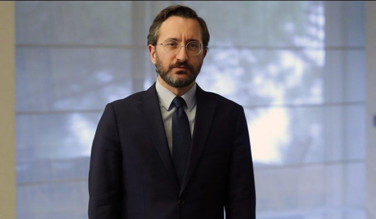 Fahrettin Altun: Cumhurbaşkanımıza iftira atmanın adı siyaset değildir
