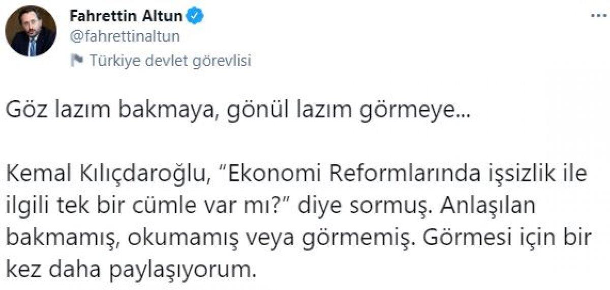 Fahrettin Altun'dan, Kemal Kılıçdaroğlu'nun 'reformlarda işsizlik yok' eleştirisine yanıt