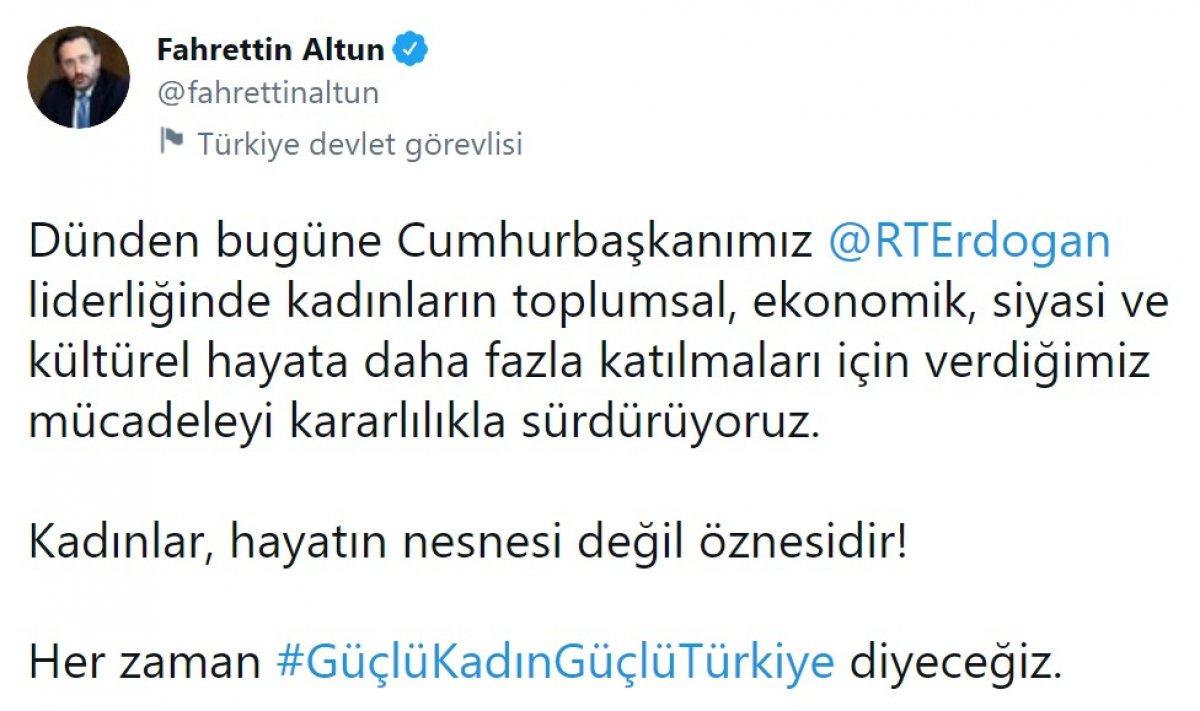 Fahrettin Altun: Her zaman 'Güçlü Kadın Güçlü Türkiye' diyeceğiz