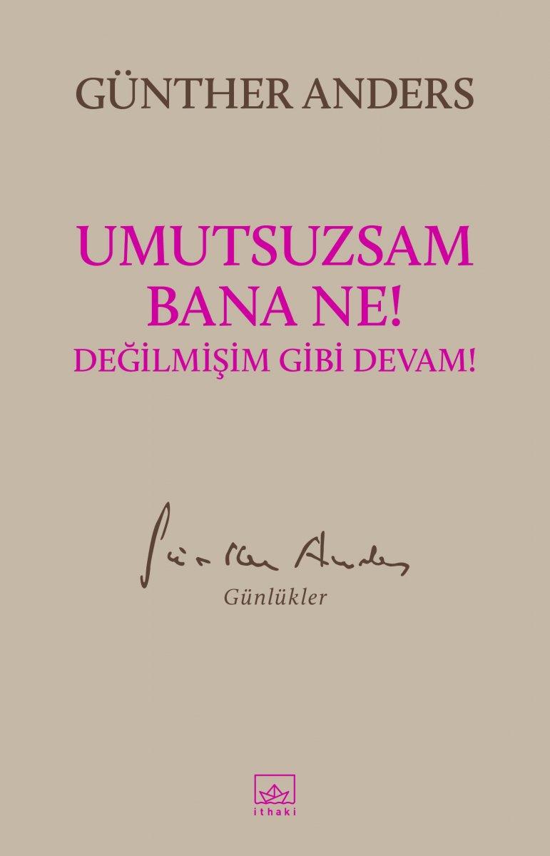 Filozof Günther Anders'in tarihe tanıklık eden günlükleri