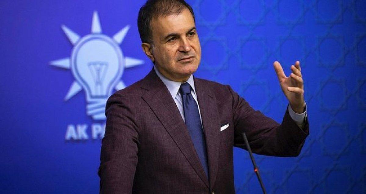 Ömer Çelik: Seçilmiş iradeye yönelik ilkel dili kınıyoruz