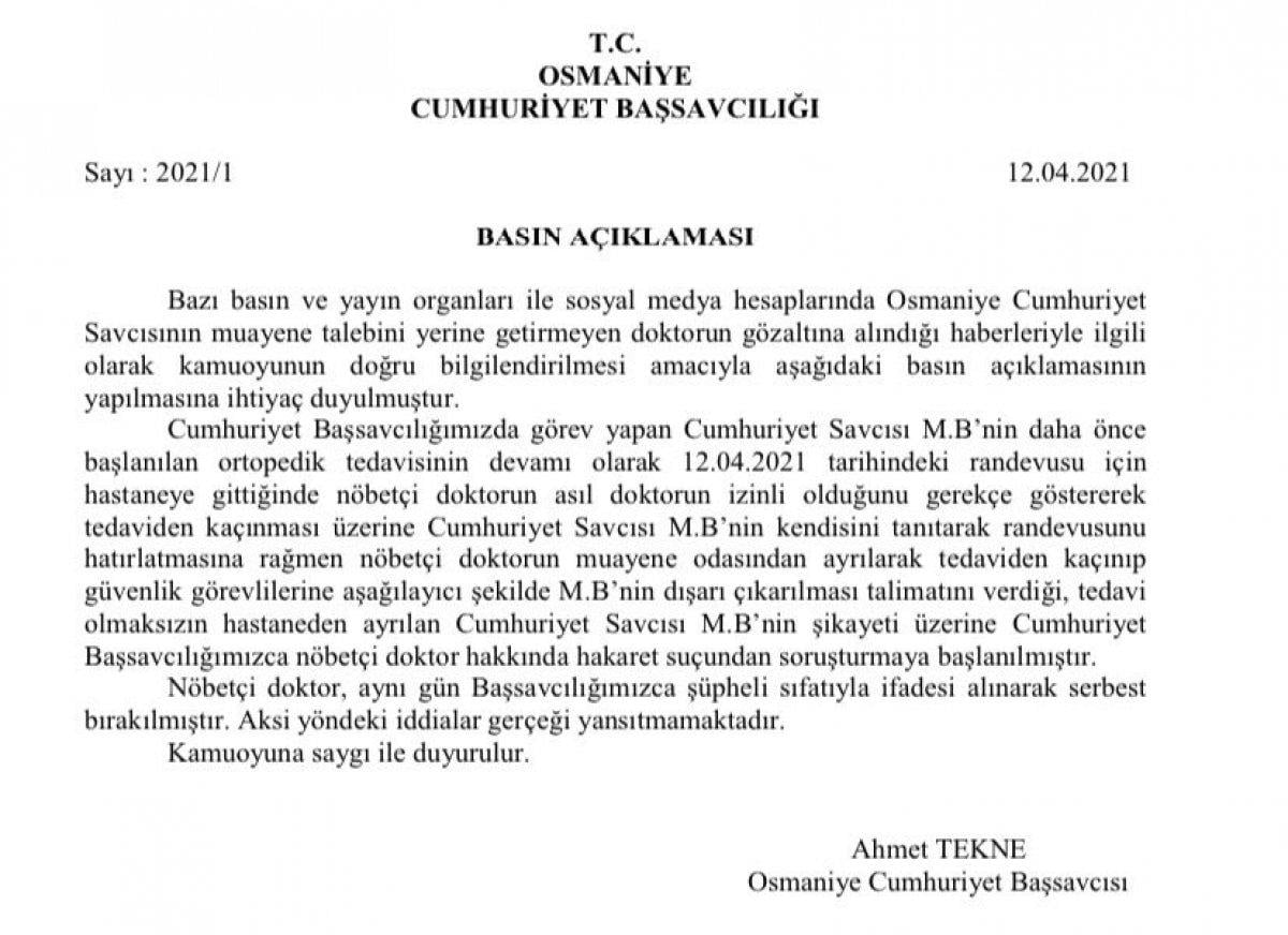 Osmaniye'de savcı, kendisini muayene etmeyen doktoru gözaltına aldırdı