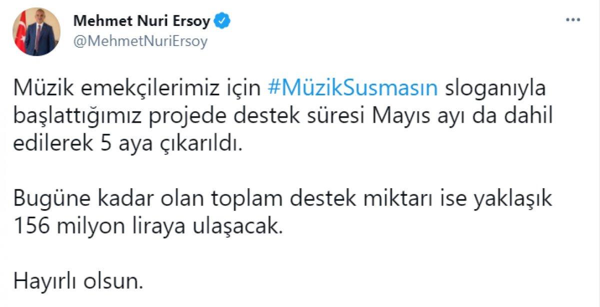 Bakan Mehmet Nuri Ersoy: Müzik emekçilerimiz için destek süresi uzatıldı