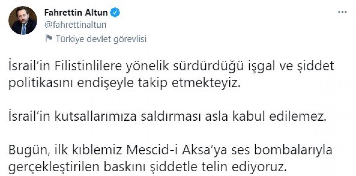 Fahrettin Altun'dan İsrail'in Mescid-i Aksa baskınına tepki