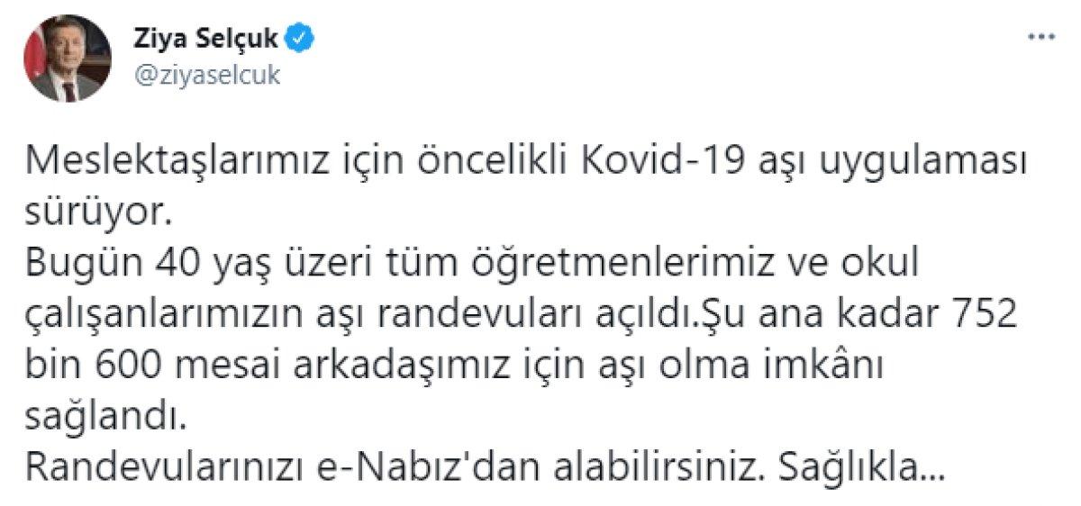 Ziya Selçuk: 40 yaş üzeri tüm eğitim personelinin aşı randevusu açıldı