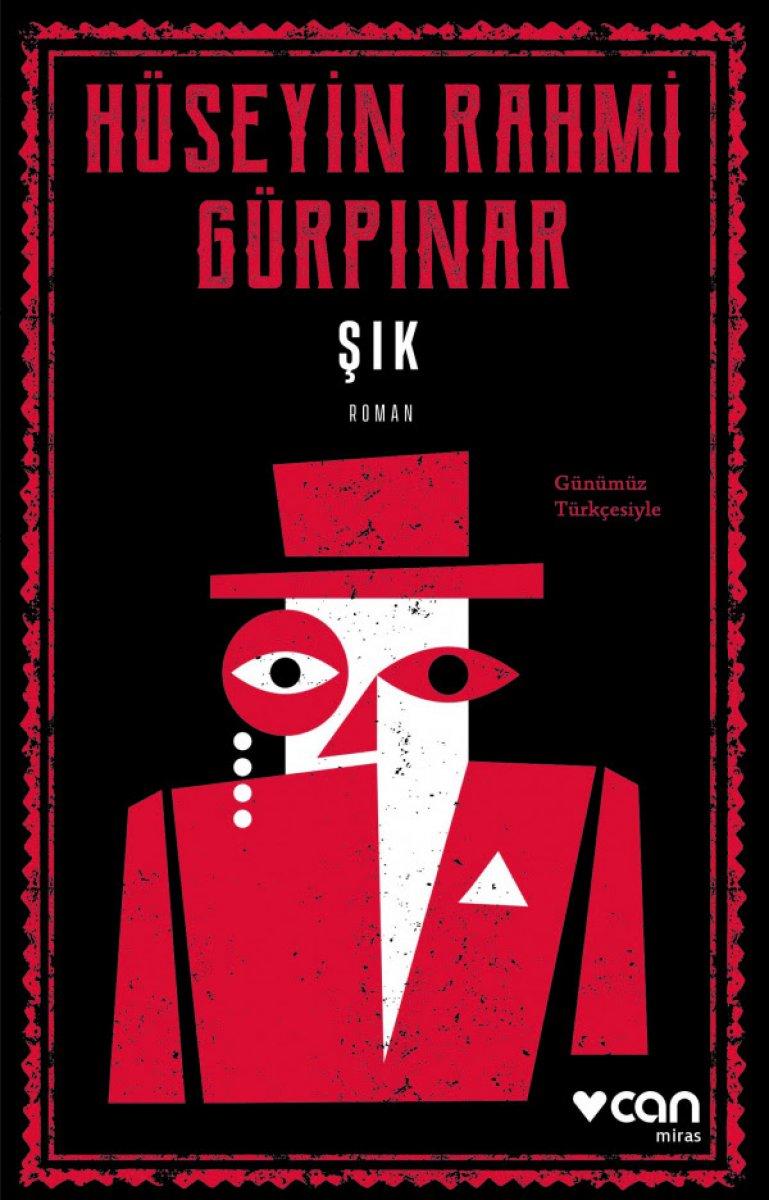 Hüseyin Rahmi Gürpınar'ın ilk ölümsüz romanı: Şık