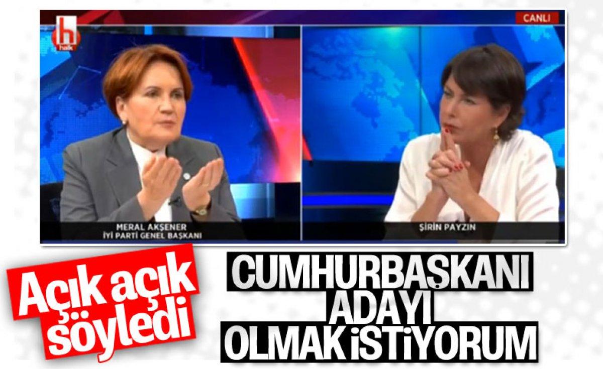 Meral Akşener'den 'Cumhurbaşkanlığı adaylığı' sorusuna yanıt