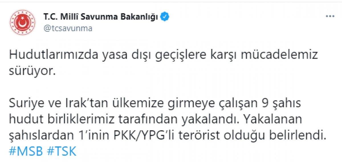 MSB: Suriye ve Irak'tan ülkeye girmeye çalışan 9 kişi yakalandı