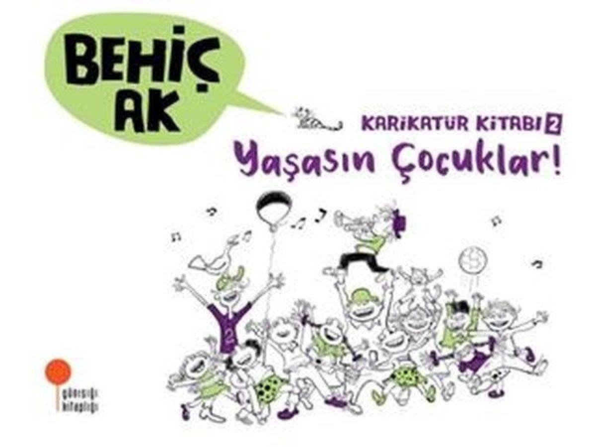 Behiç Ak'ın Yaşasın çocuklar adlı karikatür kitabı