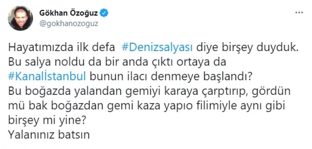 Gökhan Özoğuz'a göre deniz salyaları Kanal İstanbul için ortaya çıktı