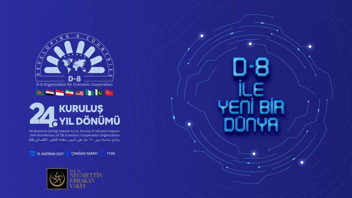 Erbakan Vakfı, Çırağan Sarayı'nda D-8 zirvesine ev sahipliği yapacak