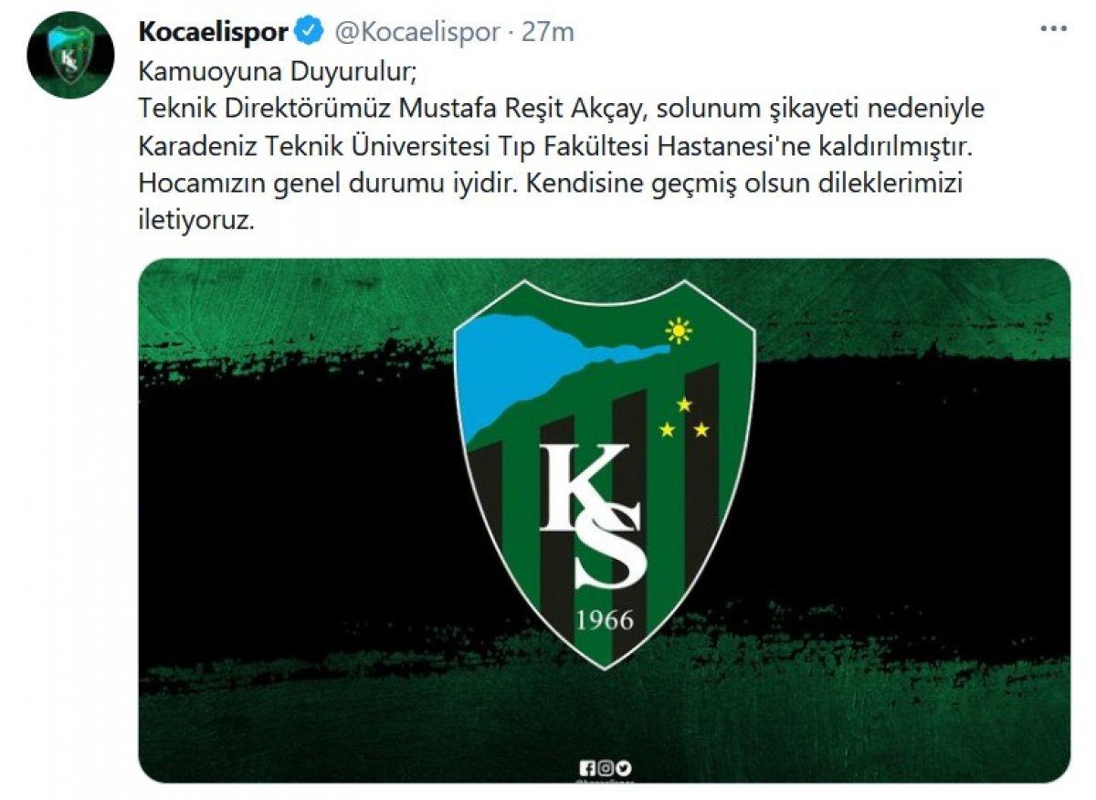 Mustafa Reşit Akçay, hastaneye kaldırıldı