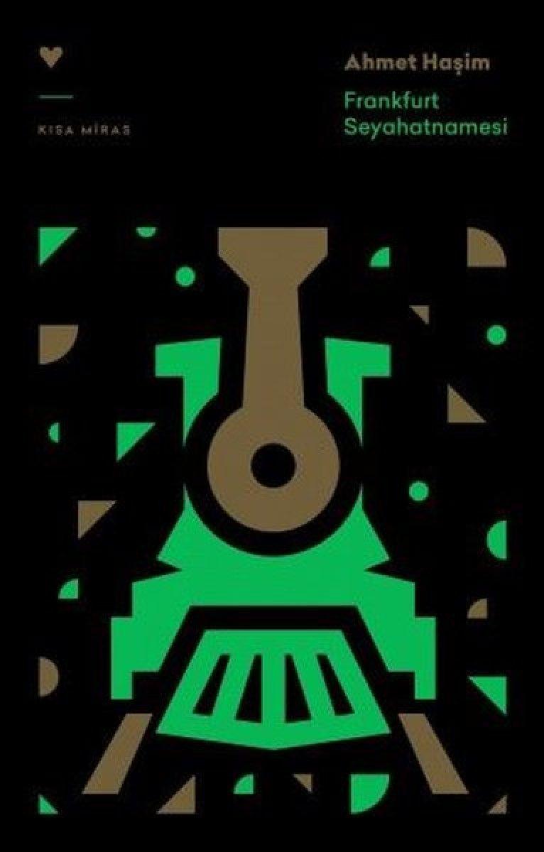 Ahmet Haşim'in iki kısa klasiği: Frankfurt Seyahatnamesi ve Gurebahane-i Laklakan