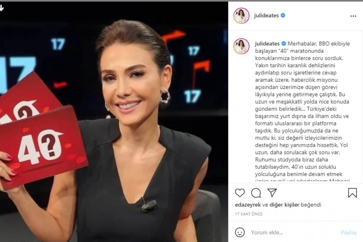 Jülide Ateş, 40 programına veda etti